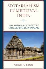 Sectarianism in Medieval India af Naseem A. Banerji