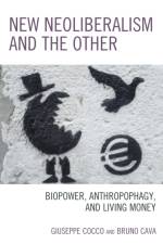 New Neoliberalism and the Other af Giuseppe Cocco