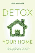 Detox Your Home af Christine Dimmick