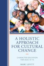 A Holistic Approach For Cultural Change af Marc Levitt