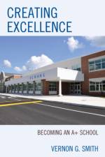Creating Excellence af Vernon G. Smith