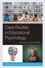 Case Studies in Educational Psychology af Patricia P. Willems