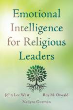 Emotional Intelligence for Religious Leaders af John Lee West