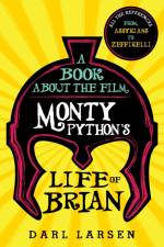 A Book about the Film Monty Python's Life of Brian af Darl Larsen