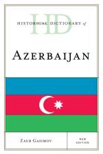 Historical Dictionary of Azerbaijan af Zaur Gasimov