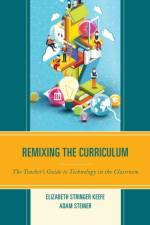 Remixing the Curriculum af Elizabeth Stringer Keefe