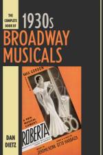 The Complete Book of 1930s Broadway Musicals af Dan Dietz