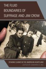 The Fluid Boundaries of Suffrage and Jim Crow af DaMaris B. Hill