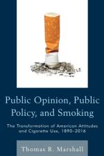 Public Opinion, Public Policy, and Smoking af Thomas R. Marshall