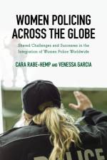 Women Policing across the Globe af Cara Rabe-Hemp
