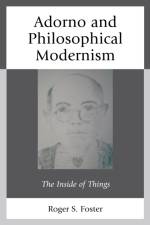 Adorno and Philosophical Modernism af Roger S. Foster
