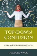 Top-Down Confusion af Dr. Felecia Nace
