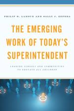 The Emerging Work of Today's Superintendent af Philip D. Lanoue