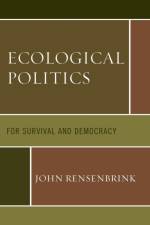 Ecological Politics af John Rensenbrink
