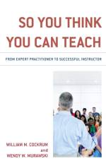 So You Think You Can Teach af William M. Cockrum