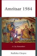 Amritsar 1984 af Radhika Chopra