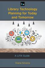 Library Technology Planning for Today and Tomorrow