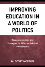 Improving Education in a World of Politics af M. Scott Norton
