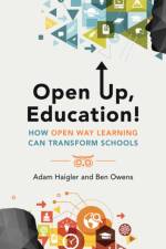 Open Up, Education! af Adam Haigler