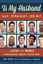Is My Husband Gay, Straight, or Bi? af Joe Kort