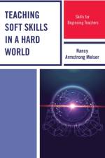 Teaching Soft Skills in a Hard World af Nancy Armstrong Melser