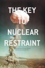 The Key to Nuclear Restraint af Thomas Jonter