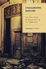 Unlearning Failure af Dierdre G. Paul