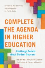 Complete the Agenda in Higher Education af Lee Ann Nutt