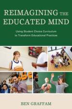 Reimagining the Educated Mind af Ben Graffam