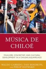 Musica de Chiloe af Waldo Garrido