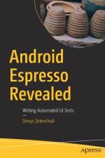 Android Espresso Revealed af Denys Zelenchuk