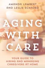 Aging with Care af Amanda Lambert
