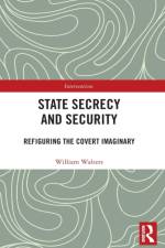 State Secrecy and Security af William Walters