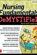 Nursing Fundamentals DeMYSTiFieD, Second Edition af Bennita Vaughans
