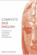 Complete Old English af Mark Atherton