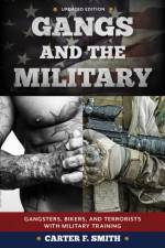 Gangs and the Military af Carter F. Smith