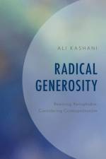 Radical Generosity af Ali Kashani