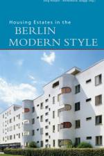 Housing Estates in the Berlin Modern Style af Markus Jager