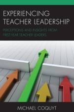 Experiencing Teacher Leadership