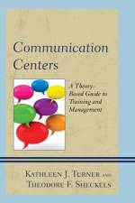 Communication Centers af Kathleen J. Turner