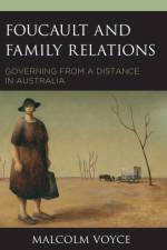 Foucault and Family Relations af Malcolm Voyce
