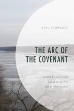 The Arc of the Covenant af Earl Schwartz