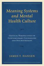 Meaning Systems and Mental Health Culture af James T. Hansen