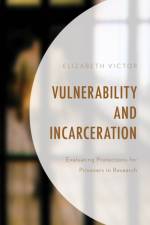 Vulnerability and Incarceration af Elizabeth Victor