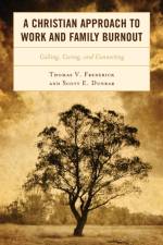 A Christian Approach to Work and Family Burnout af Thomas V. Frederick