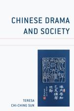Chinese Drama and Society af Teresa Chi-Ching Sun