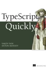 TypeScript Quickly af Yakov Fain