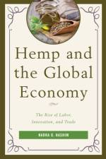Hemp and the Global Economy af Nadra O. Hashim