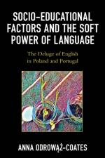 Socio-educational Factors and the Soft Power of Language af Anna Odrowaz-Coates