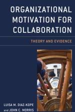 Organizational Motivation for Collaboration af Luisa M. Diaz-Kope